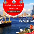 Mua vé máy bay Vietjet Air đi Cao Hùng giá rẻ