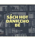 Những quyển sách hot nhất không thể thiếu trong tủ sách của bé