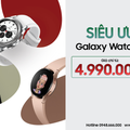 Siêu ưu đãi Galaxy Watch 4 Series tại Tablet Plaza