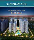 Hình ảnh: SÀN BẤT ĐỘNG SẢN VINHOMES thông báo mở bán đợt II Dự án Times City Park hill 458 Minh Khai
