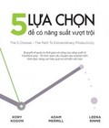 Hình ảnh: Sách 5 lựa chọn để có năng suất vượt trội