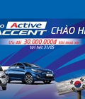 Hình ảnh: Khuyến mãi khủng cho dòng xe hót Hyundai Accent Sedan và 5 cửa I20 Active lên đến 30 triệu chỉ có tại đây