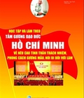 Hình ảnh: Học tập và làm theo tấm gương đạo đức Hồ Chí Minh về nêu cao tinh thần trách nhiệm, phong cách gương mẫu, nói đi đôi với