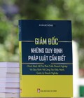 Hình ảnh: Giám đốc những quy định pháp luật cần biết chính sách hỗ trợ phát triển doanh nghiệp và quy định về công tác điều hành