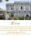 Hình ảnh: Du lịch miền Tây tour Cần Thơ Cà Mau Châu Đốc điểm đến hấp dẫn cho dịp lễ 2/9