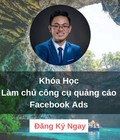 Hình ảnh: Tiết Kiệm Chi Phí Khóa học chạy quảng cáo Facebook online