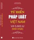 Hình ảnh: Từ Điển Pháp Luật Việt Nam Với 5.665 Từ mới nhất