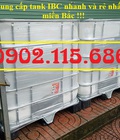 Hình ảnh: Tank IBC đựng hóa chất, bồn 1 khối đựng nước công trình, bồn 1000l đựng hóa chất, bồn 1000l nuôi cá, bồn 1000l đựng chất