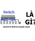 Hình ảnh: Switch là gì Tại sao nên chọn Switch