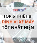 Top 6 thiết bị định vị xe máy tốt nhất hiện nay