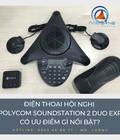 Hình ảnh: Điện thoại hội nghị polycom soundstation 2 duo exp có ưu điểm gì nổi bật