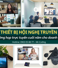 Hình ảnh: Thuê thiết bị hội nghị truyền hình Xu hướng họp trực tuyến cuối năm tối ưu dành cho doanh nghiệp