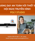 Hình ảnh: Giảng dạy an toàn với thiết bị hội nghị truyền hình Poly Studio