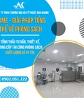 Hình ảnh: Tư vấn, thiết kế, thi công trong lĩnh vực phòng sạch đạt tiêu chuẩn GMP
