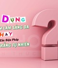 Hình ảnh: Các thành phần nổi bật thường có trong mỹ phẩm làm sáng da