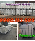 Hình ảnh: Tank nhựa IBC mới, tank nhựa IBC cũ, tank 1000 lít, tank đựng hóa chất.