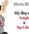 Hình ảnh: Muốn SEO tốt hãy lắng nghe Google và người dùng
