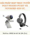 Hình ảnh: Giải pháp họp trực tuyến với Poly Studio P5 Kit và Voyager 4220 UC