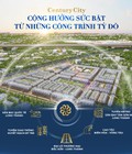 Hình ảnh: Century city, cộng hưởng sức bật từ những công trình tỷ đô