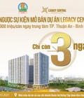 Hình ảnh: Cùng đếm ngược sự kiện mở bán dự án Căn hộ Legacy Central Thuận An