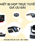 Hình ảnh: Thiết bị họp trực tuyến giá ưu đãi