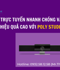 Hình ảnh: Họp trực tuyến nhanh chóng và đạt hiệu quả cao với Poly Studio