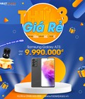 Hình ảnh: Thứ 3 giá rẻ Galaxy A73 giá sốc chỉ 9.990k có tại TabletPlaza