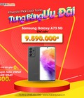 Hình ảnh: Galaxy A73 Deal hot cho SamFan chỉ 9.590k tại TabletPlaza