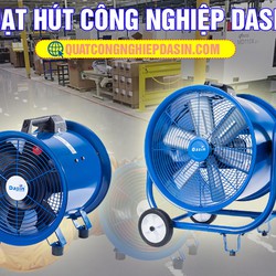 Quạt hút di động Dasin với 3 mã hàng đáng tin dùng