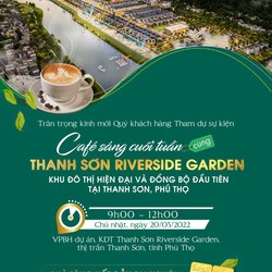 ☕ Café sáng cuối tuần cùng Thanh Sơn Riverside Garden