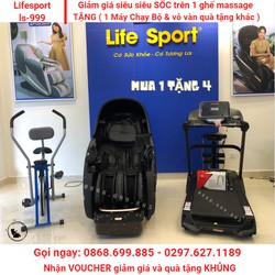 Lifesport 999 ( ls999 ) SỐC Giảm Giá SẬP SÀN 60% - Mua 1 TẶNG 4 ( Máy Chạy Bộ - Xe Đạp Thể Thao ... ) - Gọi 0868.699.885