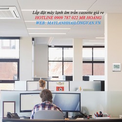 Máy lạnh âm trần Daikin giá rẻ nhất thị trường