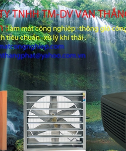 Chuyên tư vấn ,cung cấp, lắp đặt hệ thống thông gió, làm mát nhà xưởng , điều hòa công nghiệp .