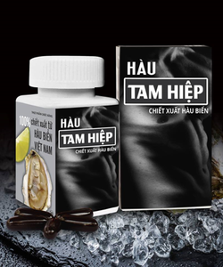 Hàu tam hiệp Hỗ trợ điều trị rối loạn cương dương, cải thiện sinh lý