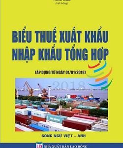 Biểu thuế xuất hàng hóa xuất nhập khẩu 2018 song ngữ Việt Anh