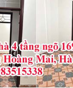 Bán nhà 4 tầng ngõ 169 đường Hoàng Mai, Hà Nội