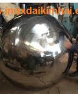Gia công quả cầu inox 304 , gia công quả cầu sắt D300 D500 D600 D800 D1000...
