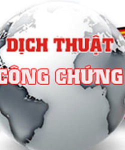 Dịch thuật công chứng, sao y bản chính nhanh, chính xác