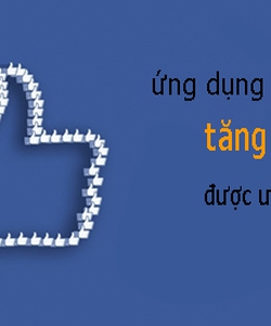 Like Việt Ứng dụng tăng like facebook được ưa dùng nhất hiện nay