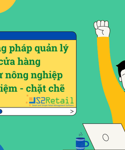 Giải pháp bài toán quản lý bán hàng cho cửa hàng vật tư nông nghiệp