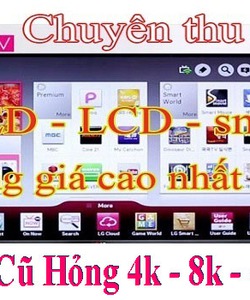 Mua Tivi Cũ hỏng Giá Cao Tại Hà Nội Thay màn hình tivi chính hãng