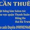 Cần thuê mặt bằng làm Salon tóc, khu vực quận Thanh Xuân, Đống Đa, Hai Bà Trưng.