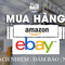 Mua Hộ Order hàng Amazon Ebay và Web Mỹ
