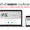 Nhận THIẾT KẾ website chuyên nghiệp chuẩn seo giá rẻ